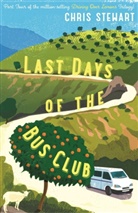 Chris Stewart - Last Days of the Bus Club