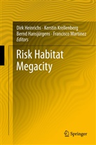 Bernd Hansj¿rgens, Bernd Hansjürgens, Bernd Hansjürgens et al, Dirk Heinrichs, Kersti Krellenberg, Kerstin Krellenberg... - Risk Habitat Megacity