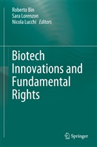 Roberto Bin, Sar Lorenzon, Sara Lorenzon, Nicola Lucchi - Biotech Innovations and Fundamental Rights