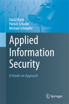 Davi Basin, David Basin, Patric Schaller, Patrick Schaller, Michael Schläpfer - Applied Information Security