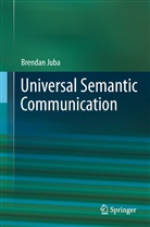 Brendan Juba - Universal Semantic Communication