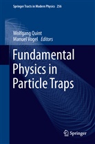 W. Quint, Wolfgan Quint, Wolfgang Quint, Vogel, Vogel, Manuel Vogel - Fundamental Physics in Particle Traps