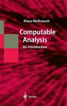 Klaus Weihrauch - Computable Analysis