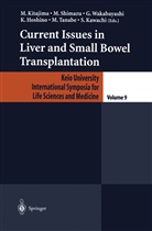 K. Hoshino, S. Kawachi, M. Kitajima, Shamizu, M Shamizu, M. Shamizu... - Current Issues in Liver and Small Bowel Transplantation