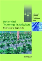 J. M. Barea, J.M. Barea, S. Gianinazzi, K. Haselwandter, Kurt Haselwandter, J M Barea et al... - Mycorrhizal Technology in Agriculture