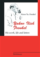 Victor Ya Frenkel, Victor Ya. Frenkel - Yakov Ilich Frenkel