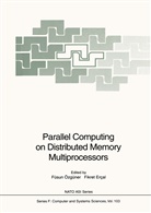 Ercal, Ercal, Fikret Ercal, Füsu Özgüner, Füsun Özgüner - Parallel Computing on Distributed Memory Multiprocessors