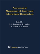 Rune Aaslid, Rune Aaslid et al, I. A. Langmoen, I.A. Langmoen, Tryggv Lundar, Tryggve Lundar... - Neurosurgical Management of Aneurysmal Subarachnoid Haemorrhage