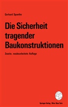 Gerhard Spaethe - Die Sicherheit tragender Baukonstruktionen