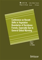 Fran Klötzli, Frank Klötzli, Gian-Reto Walther - Conference on Recent Shifts in Vegetation Boundaries of Deciduous Forests, Especially Due to General Global Warming