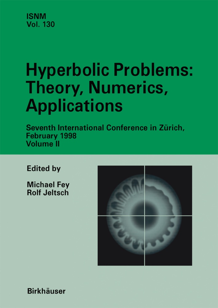 Michae Fey, Michael Fey,  Jeltsch,  Jeltsch, Rolf Jeltsch - Hyperbolic Problems: Theory, Numerics, Applications - Seventh International Conference in Zürich, February 1998 Volume II