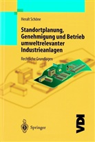 H Schöne, H. Schöne, Heralt Schöne - Standortplanung, Genehmigung und Betrieb umweltrelevanter Industrieanlagen