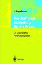 Udo Koppelmann - Beschaffungsmarketing für die Praxis