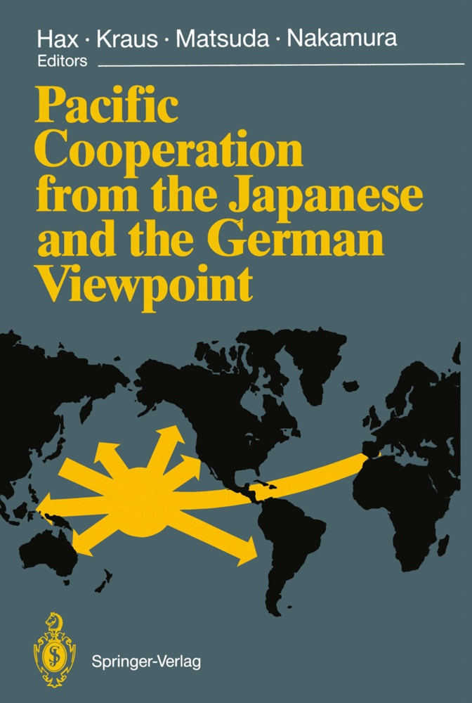 Herbert Hax, Will Kraus, Willi Kraus, Tomoo Matsuda, Tomoo Matsuda et al, … - Pacific Cooperation from the Japanese and the German Viewpoint