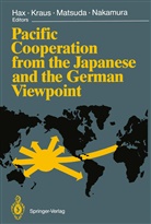 Herbert Hax, Will Kraus, Willi Kraus, Tomoo Matsuda, Tomoo Matsuda et al, Takafusa Nakamura - Pacific Cooperation from the Japanese and the German Viewpoint