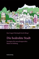 Ferch, Ferch, Christoph Ferch, Kur Luger, Kurt Luger - Die bedrohte Stadt
