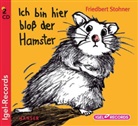 Friedbert Stohner, Robert Missler - Ich bin hier bloß der Hamster, 2 Audio-CDs (Audio book)