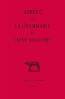 ANOMYME, ANOMYME/, Guillaume Bonnet, Emmanuel Bermon, Guillaume Bonnet - Abrégé de la grammaire de saint Augustin