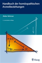 Abdur Rehman - Handbuch der homöopathischen Arzneibeziehungen