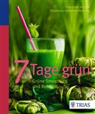 Mehring, Stephanie K. Mehring, Stephanie Katharina Mehring, Schmi, Franziska Schmid, Meike Bergmann - 7 Tage grün