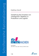 Matthias Deindl - Gestaltung des Einsatzes von intelligenten Objekten in Produktion und Logistik