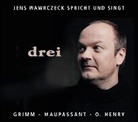 Jacob Grimm, Wilhelm Grimm, Guy de Maupassant, Jens Wawrczeck - drei: Jens Wawrczeck spricht und singt, 1 Audio-CD (Hörbuch)