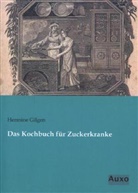 Hermine Gilgen, Hermine von Gilgen - Das Kochbuch für Zuckerkranke