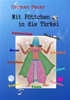 Carmen Bauer - Mit Pöttchen in die Türkei