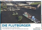 Augusti, Hartmu Augustin, Hartmut Augustin, Köhle, Köhler, Hans-Ulrich Köhler - Die Flutbürger