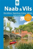 Erhard Jübermann, Alfons Zaunhuber, Alois Zaunhuber - Kanu Kompakt Naab und Vils