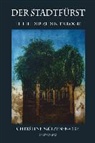 Christine Metzen-Kabbe - Der Stadtfürst