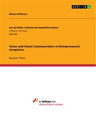 Markus Hoffmann - Vision and Vision Communciation in Entrepreneurial Companies