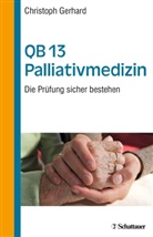 Christop Gerhard, Christoph Gerhard, Frerk Meyer - QB 13 Palliativmedizin