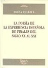 Diana Cullell Teixidor - La poesía de la experiencia española de finales del siglo XX al XXI
