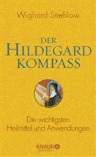 Wighard Strehlow, Wighard (Dr.) Strehlow - Der Hildegard-Heilmittel-Kompass