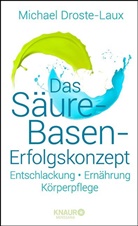 Droste-Laux, Michael Droste-Laux - Das S&auml;ure-Basen-Erfolgskonzept