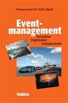 Bäuchl, Ralf Bäuchl, Ralf G. Bäuchl, Kie, Hermann-Jose Kiel, Hermann-Josef Kiel... - Eventmanagement