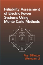 Billinto, Billinton, Billinton, W Li, W. Li - Reliability Assessment of Electric Power Systems Using Monte Carlo Methods