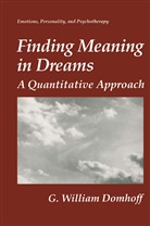 G William Domhoff, G. William Domhoff, G.William Domhoff - Finding Meaning in Dreams
