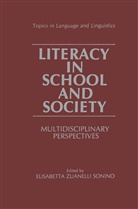 Elizabetta Zuanelli Sonino, Elizabett Zuanelli Sonino, Elizabetta Zuanelli Sonino - Literacy in School and Society