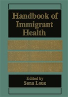 San Loue, Sana Loue - Handbook of Immigrant Health