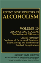 Mar Galanter, Marc Galanter - Recent Developments in Alcoholism - 10: Recent Developments in Alcoholism