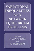 Giannessi, F Giannessi, F. Giannessi, Franco Giannessi, Maugeri, Maugeri... - Variational Inequalities and Network Equilibrium Problems
