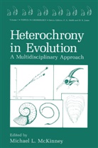 Michae L McKinney, Michael L McKinney, Michael Mckinney, Michael L. McKinney - Heterochrony in Evolution