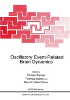 Thoma Elbert, Thomas Elbert, Bernd Lütkenhöner, Christo Pantev - Oscillatory Event-Related Brain Dynamics