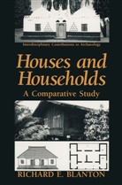 Richard E Blanton, Richard E. Blanton - Houses and Households