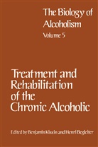 Benjami Kissin, Benjamin Kissin - Treatment and Rehabilitation of the Chronic Alcoholic