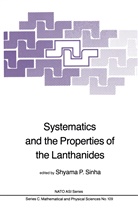 Shyam P Sinha, Shyama P Sinha, Shyama P. Sinha - Systematics and the Properties of the Lanthanides