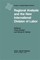 Moulaert, F Moulaert, F. Moulaert, P W Salinas, P. W. Salinas, P.W. Salinas - Regional Analysis and the New International Division of Labor