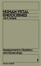 J E Jirásek, J. E. Jirásek, J.E. Jirásek - Human Fetal Endocrines